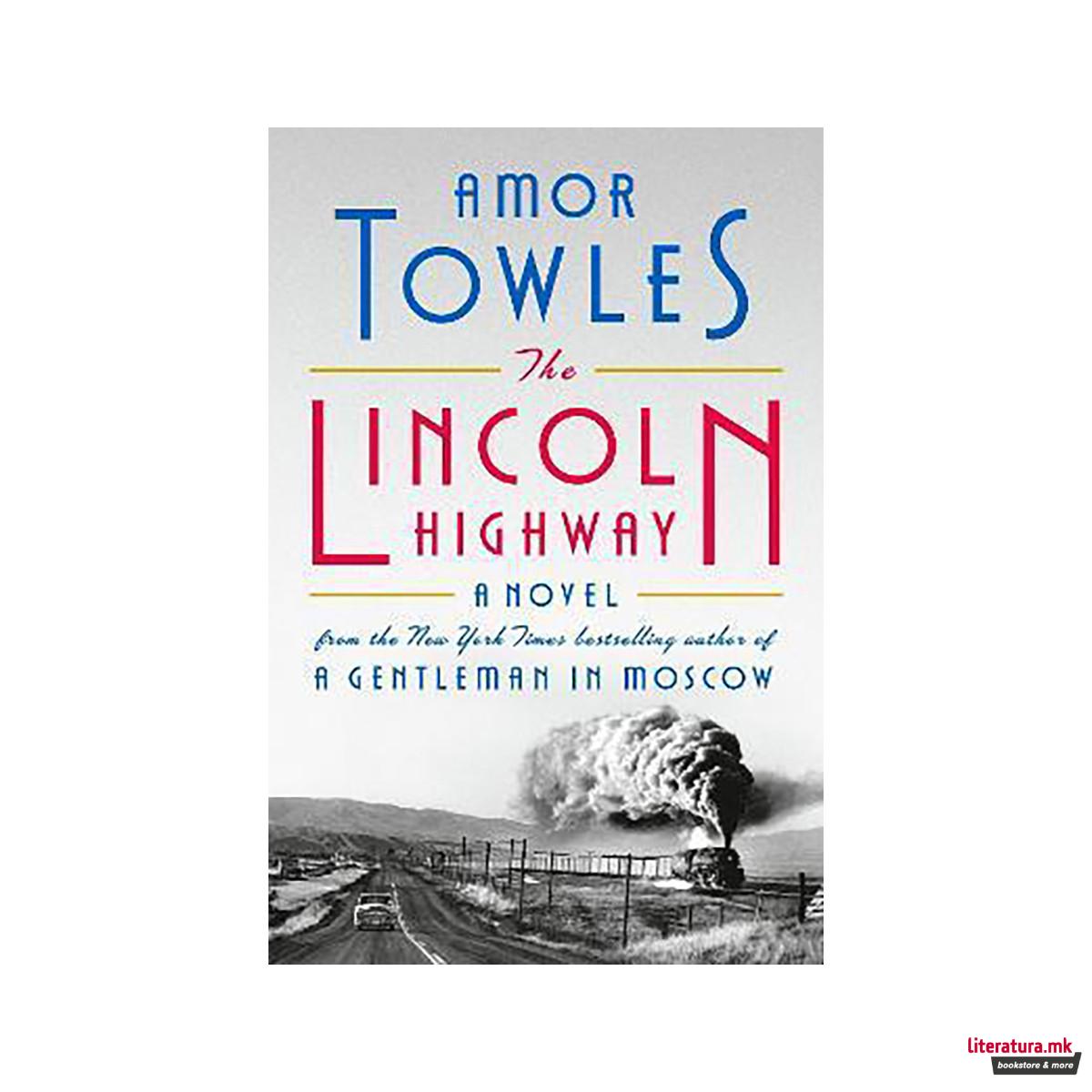 The Lincoln Highway : A Novel