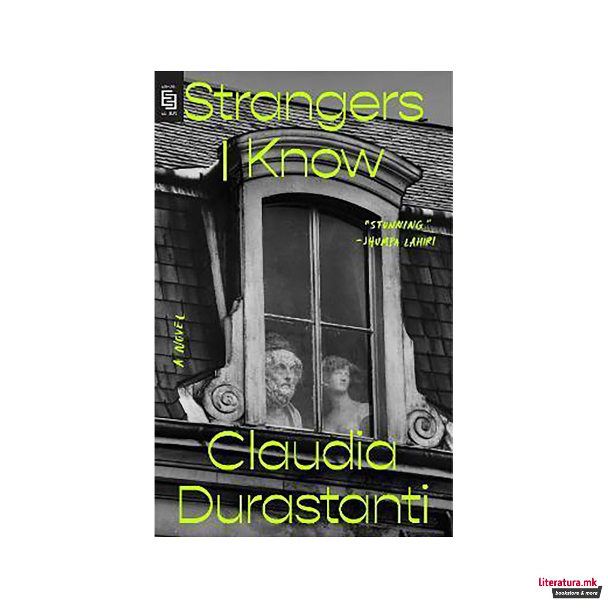 Strangers I Know : A Novel 