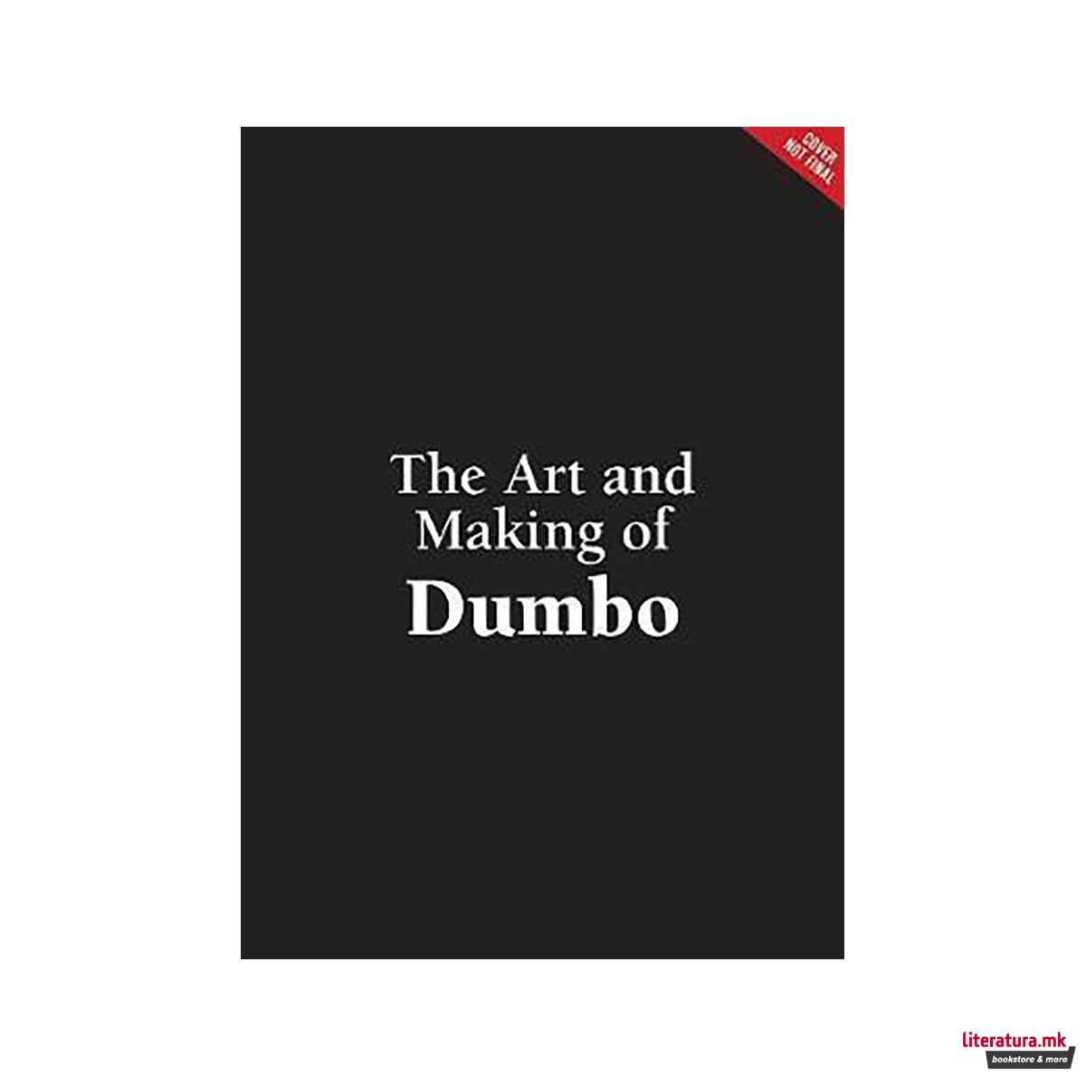 The Art And Making Of Dumbo: Foreword By Tim Burton 