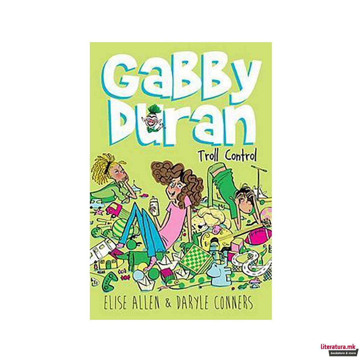 Gabby Duran 02 Troll Control 