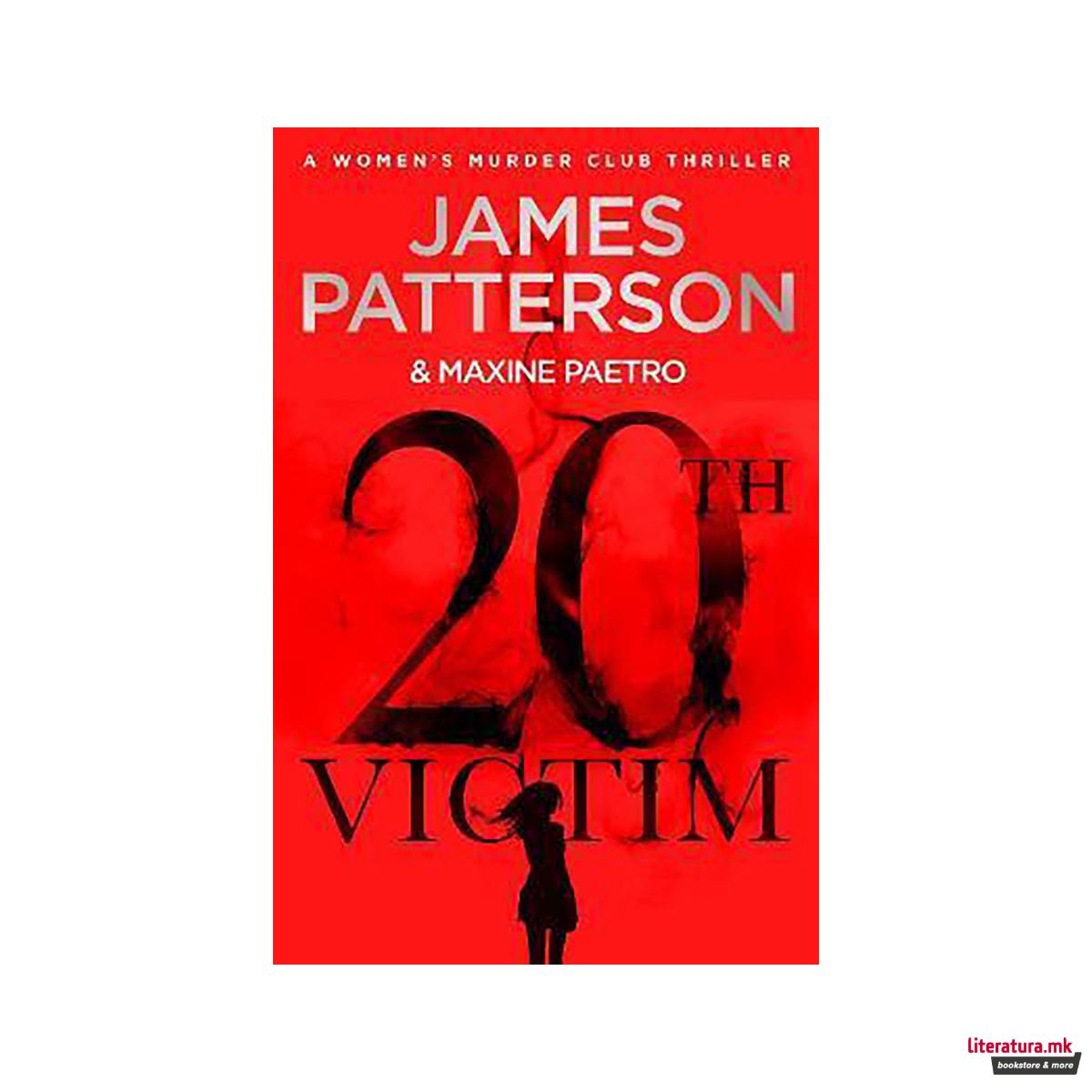 20th Victim : Three cities. Three bullets. Three murders. (Women's Murder Club 2 