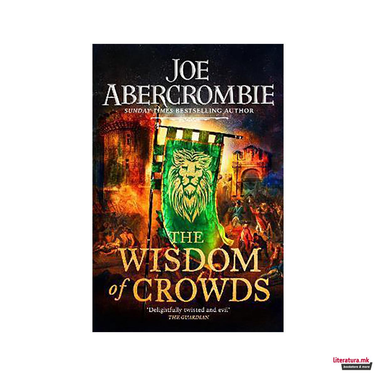 The Wisdom of Crowds : The Riotous Conclusion to The Age of Madness 