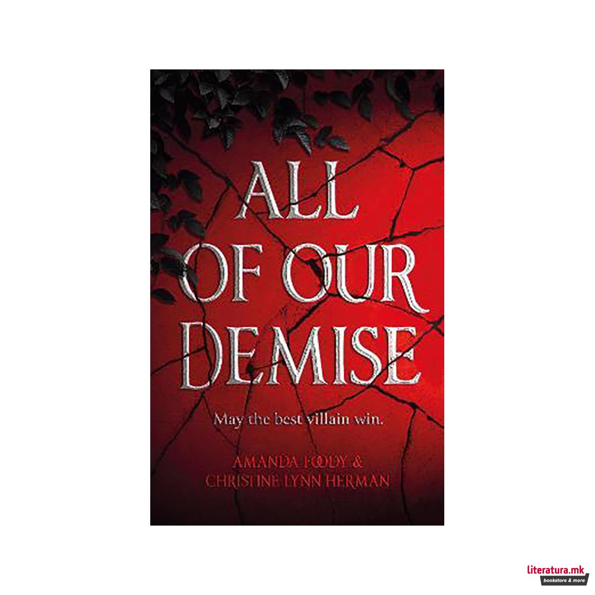 All of Our Demise : The epic conclusion to All of Us Villains 