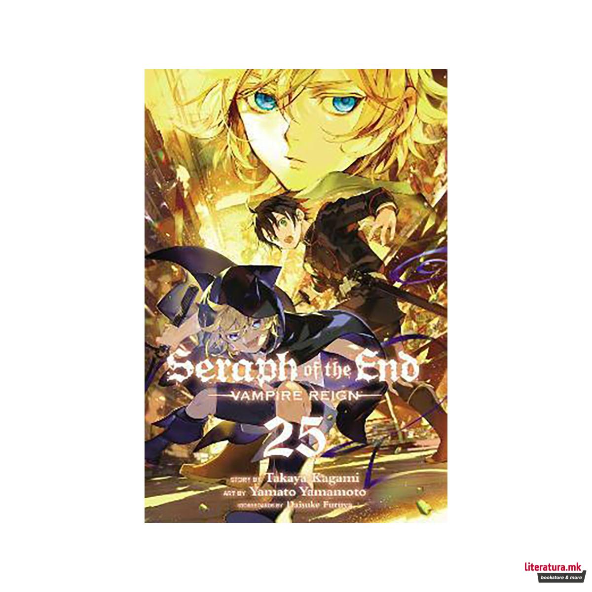Seraph of the End, Vol. 25 : Vampire Reign 