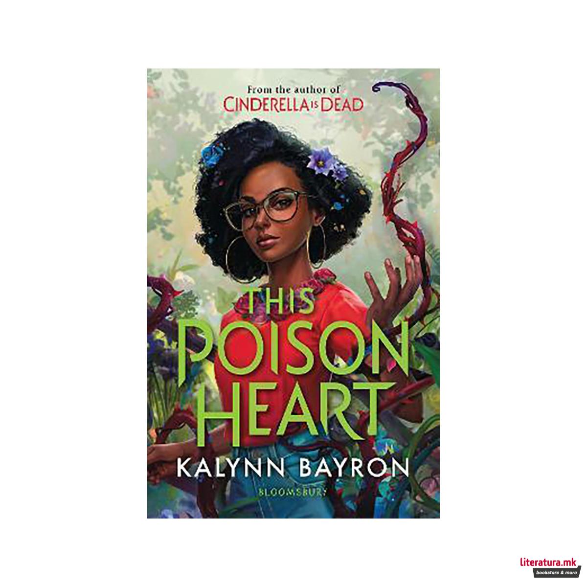 This Poison Heart : From the author of the TikTok sensation Cinderella is Dead 