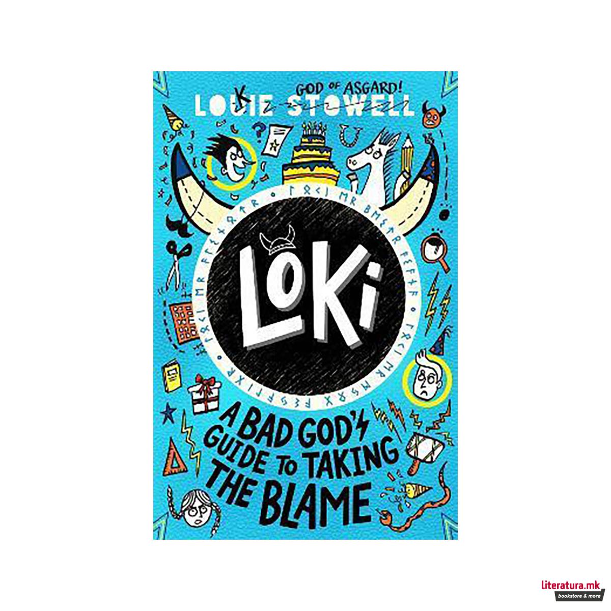 Loki: A Bad God's Guide to Taking the Blame 