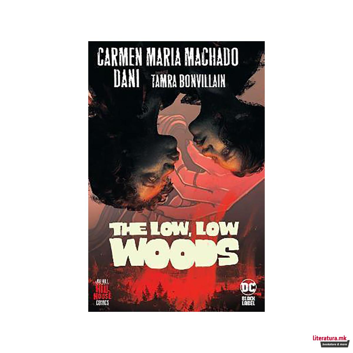 Low, Low Woods, The 