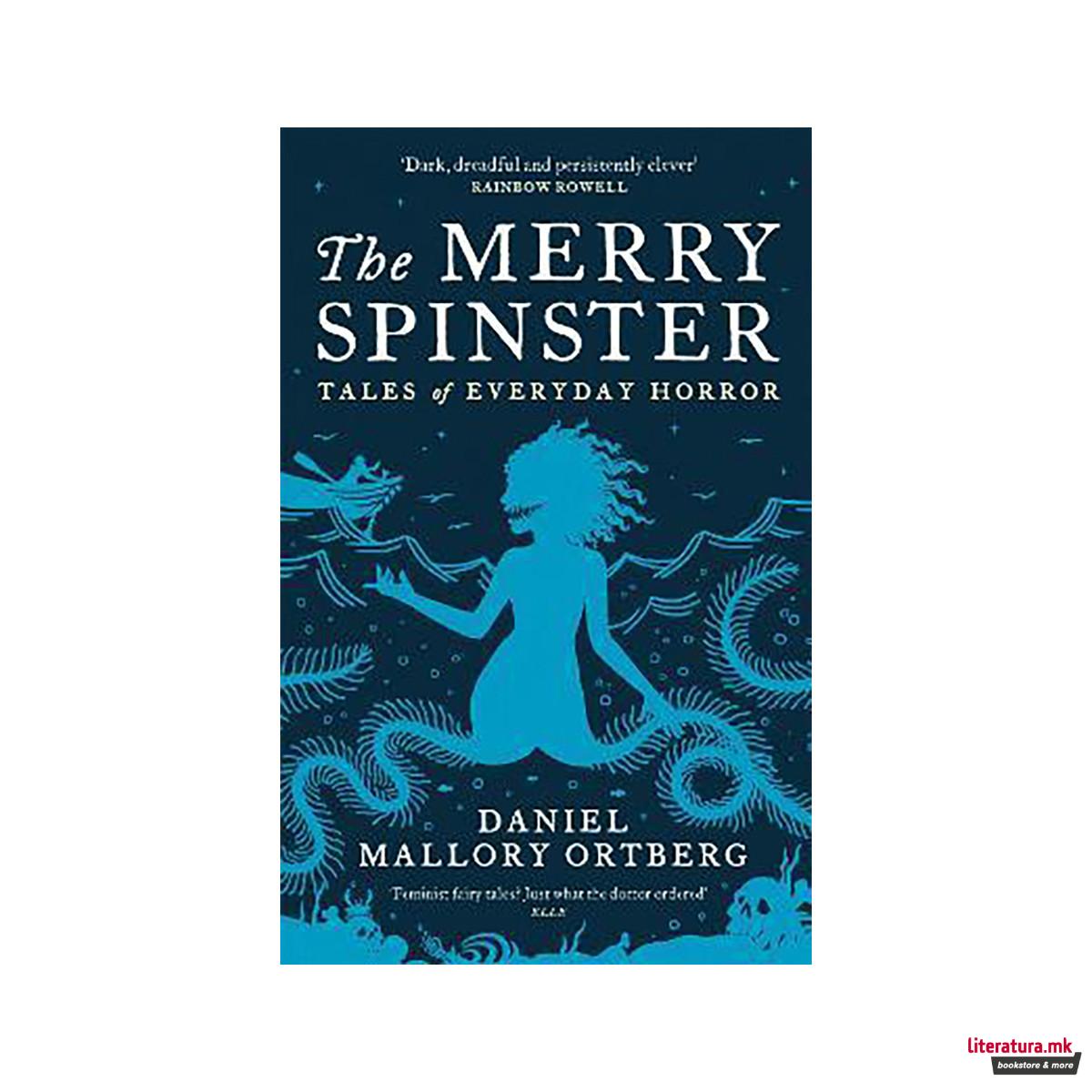 The Merry Spinster : Tales of everyday horror 
