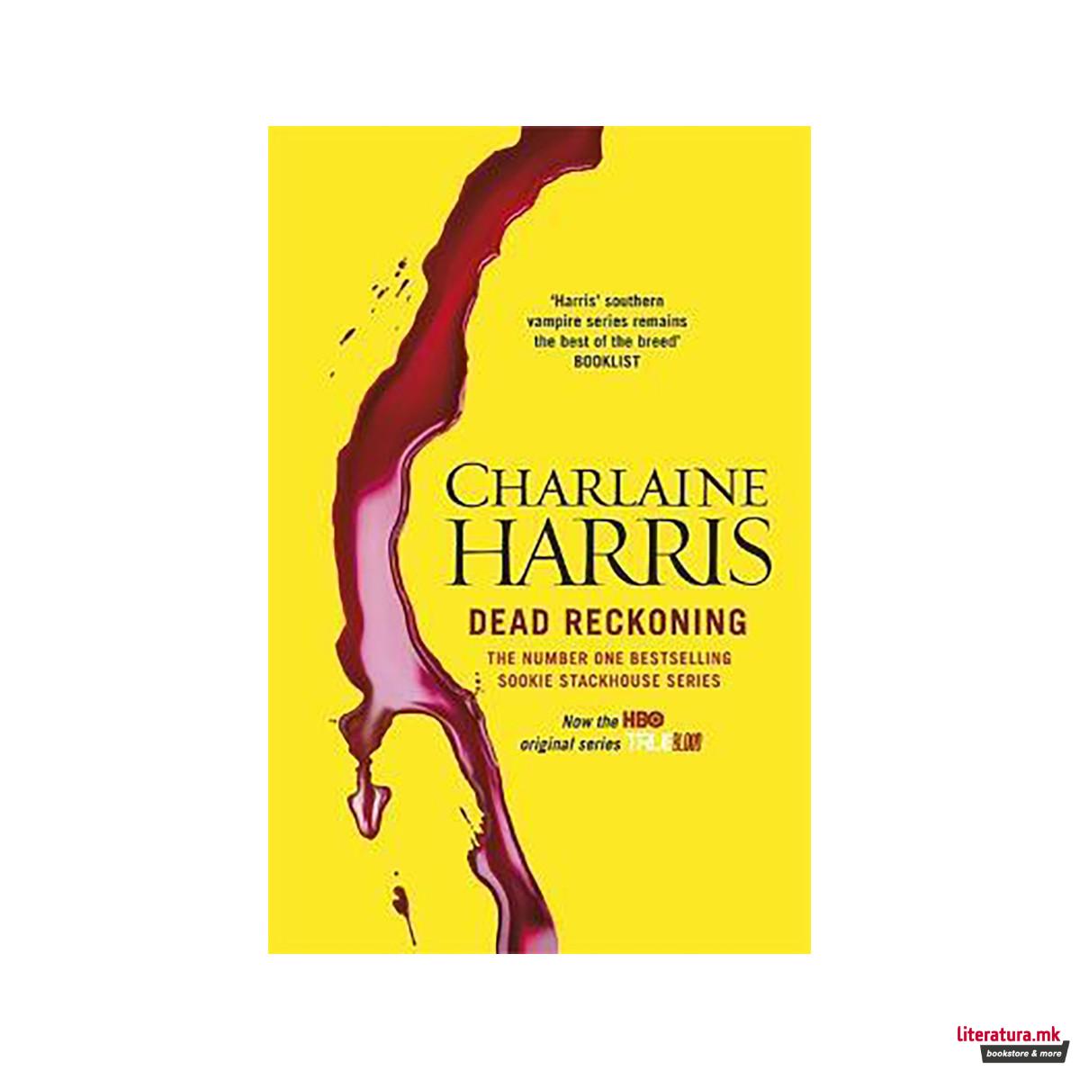 Dead Reckoning : A True Blood Novel 