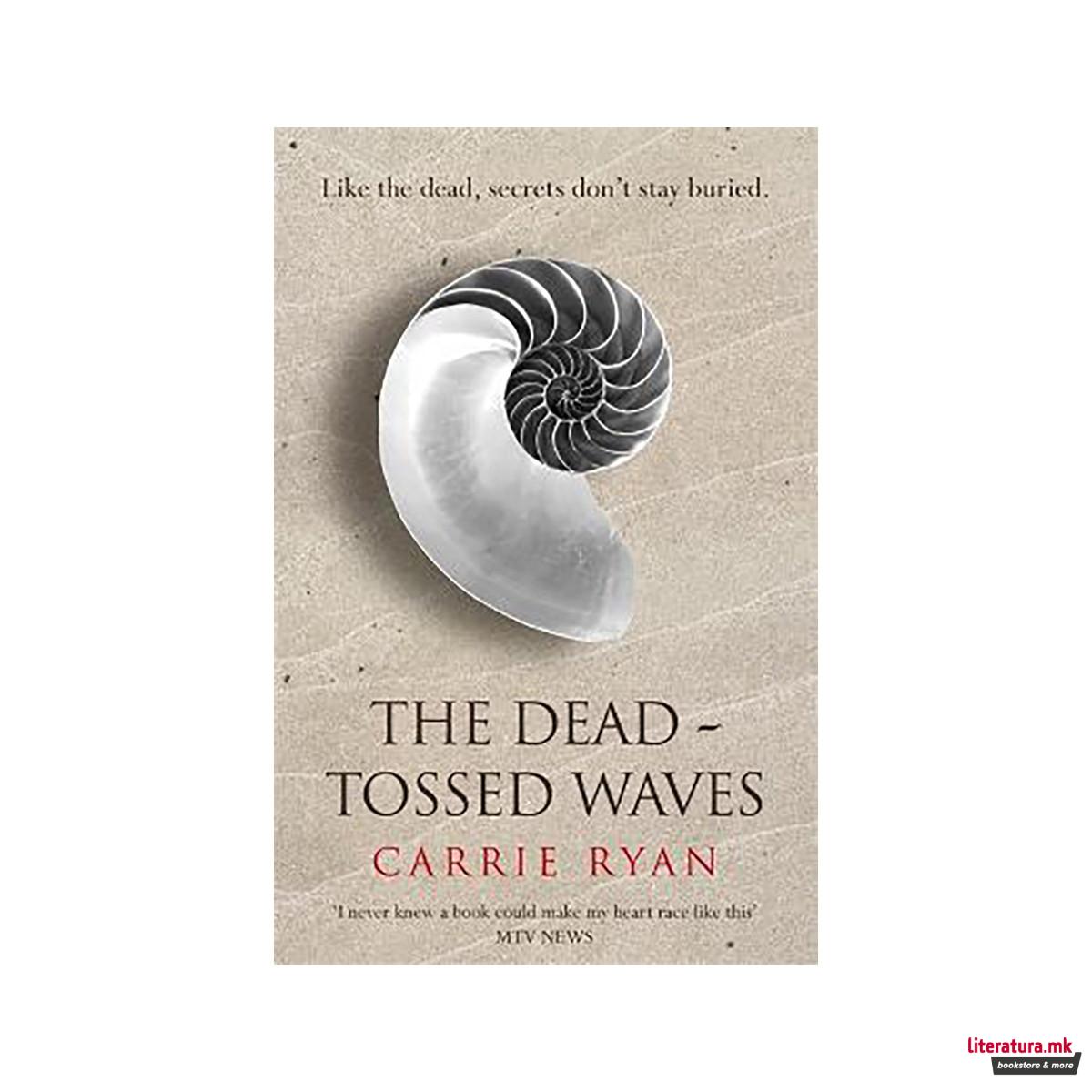 The Dead-Tossed Waves 