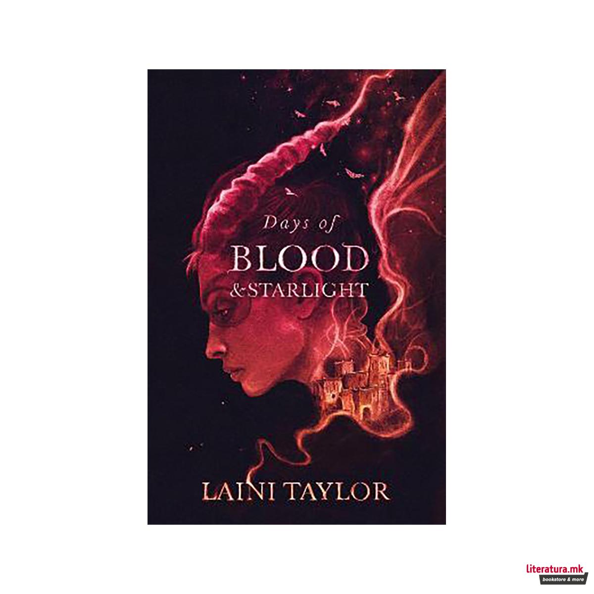 Days of Blood and Starlight : The Sunday Times Bestseller. Daughter of Smoke and 