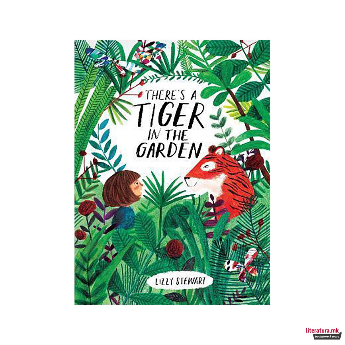 There's a Tiger in the Garden 