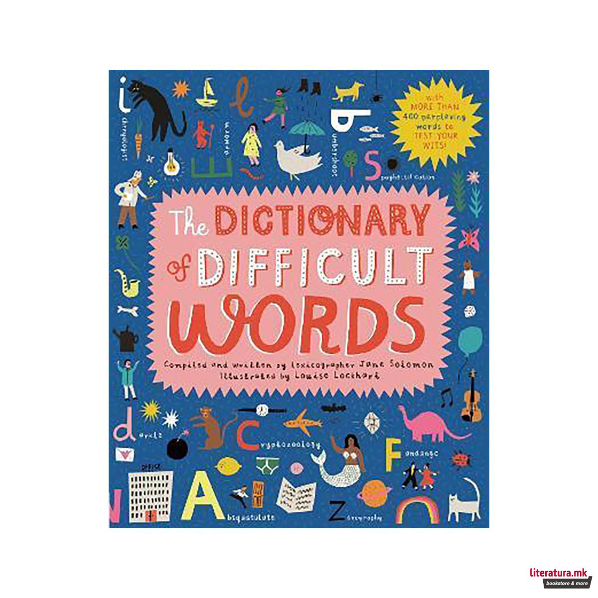 The Dictionary of Difficult Words : With more than 400 perplexing words to test 