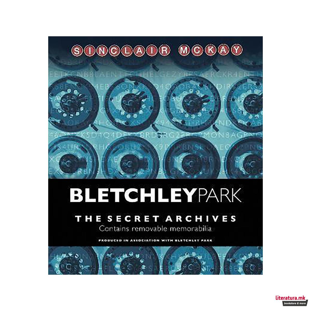 Bletchley Park : The Secret Archives 