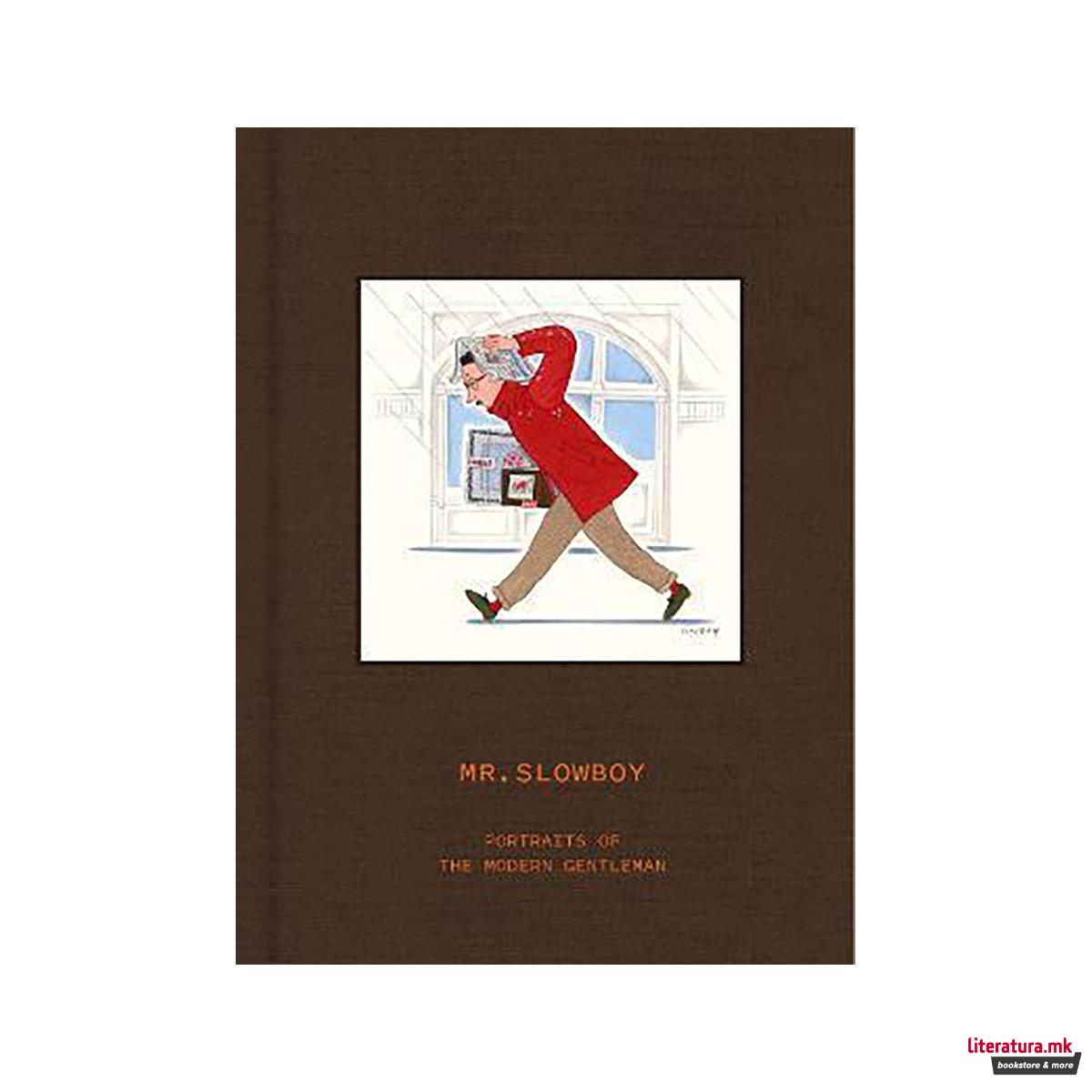 MR. SLOWBOY: Portraits of the Modern Gentleman 