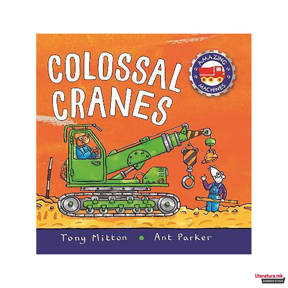 Amazing Machines Colossal Cranes 