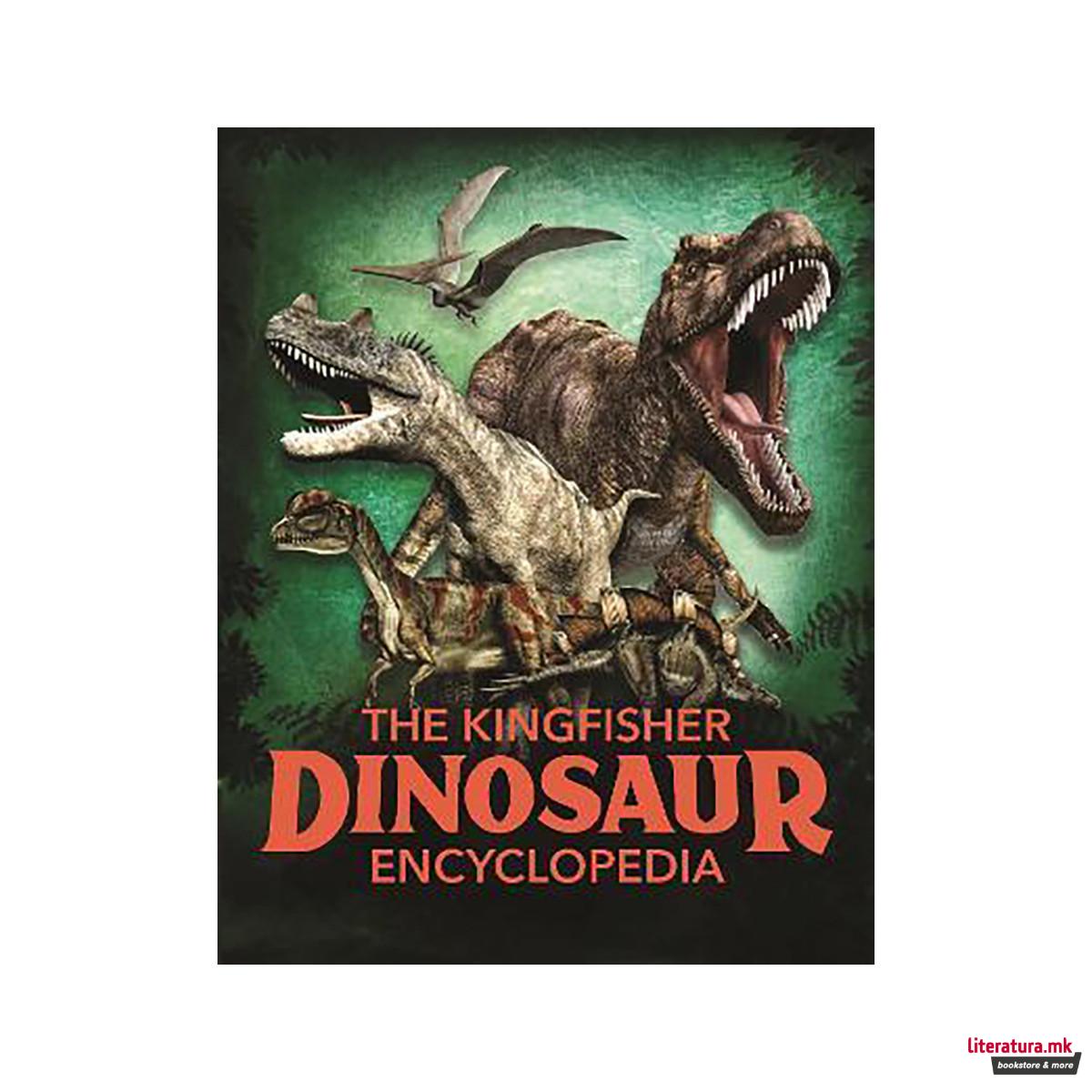 The Kingfisher Dinosaur Encyclopedia 