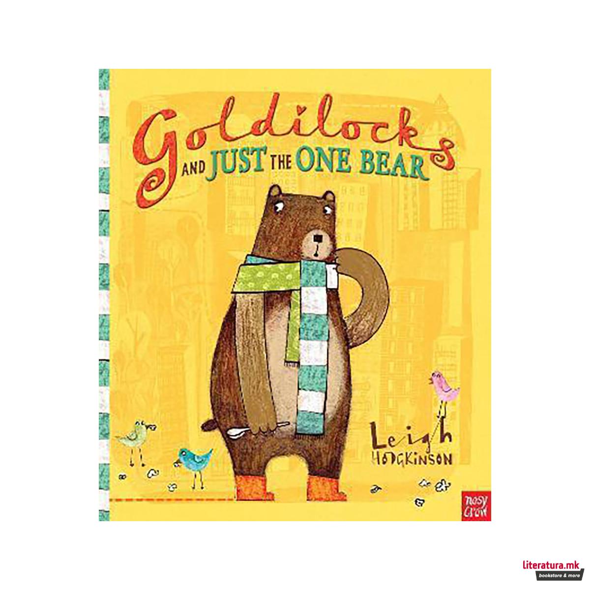 Goldilocks and Just the One Bear 