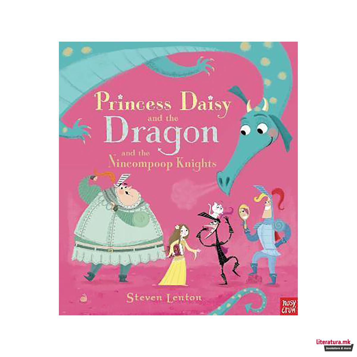 Princess Daisy and the Dragon and the Nincompoop Knights 