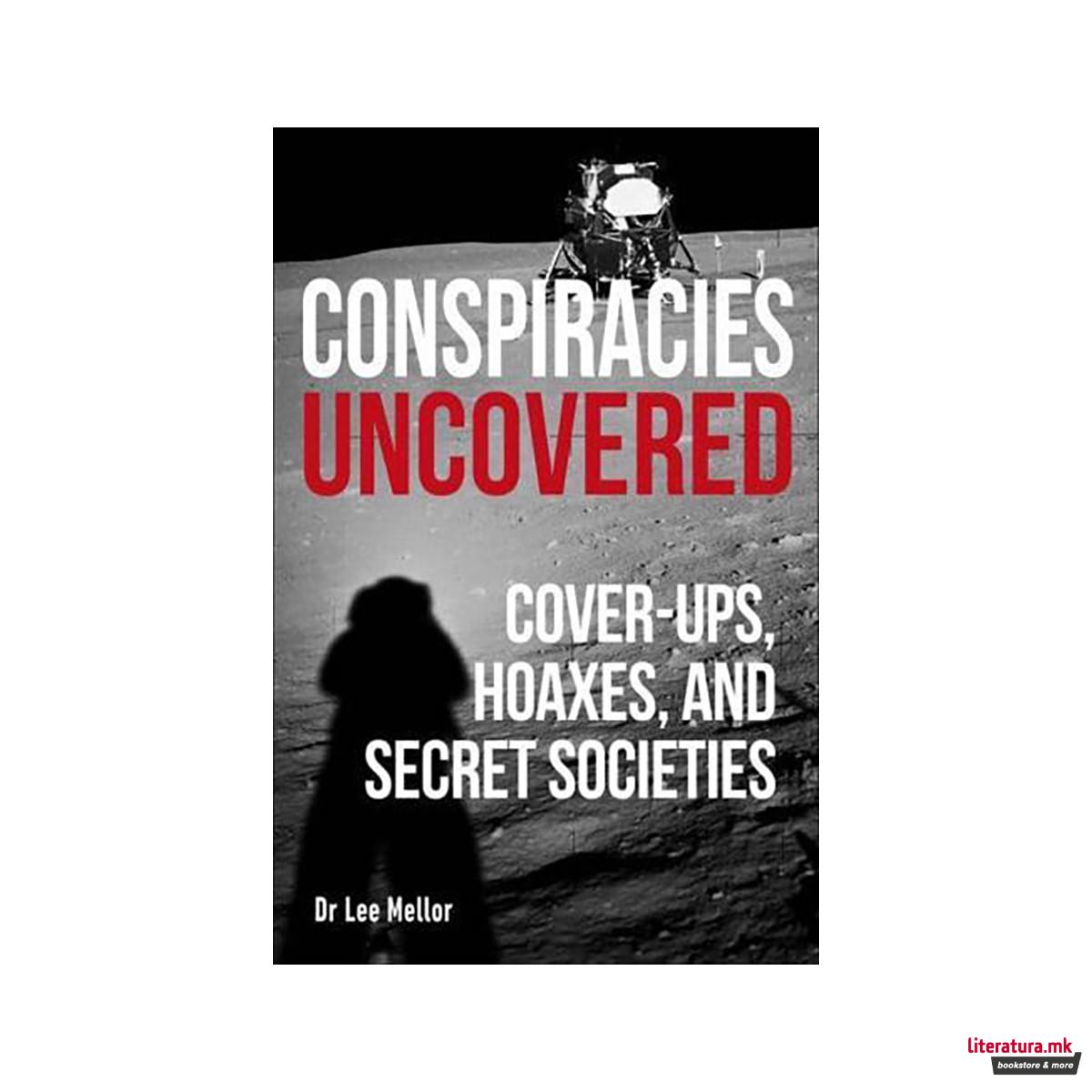 Conspiracies Uncovered 