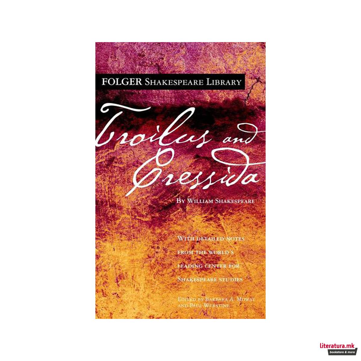 Troilus and Cressida - Folger Shakespeare Library 