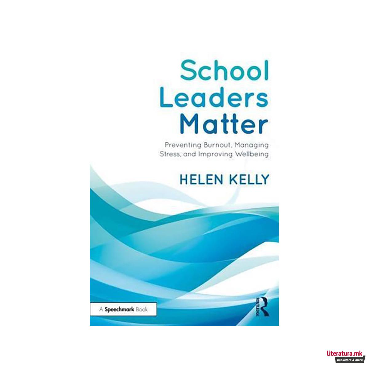 School Leaders Matter 