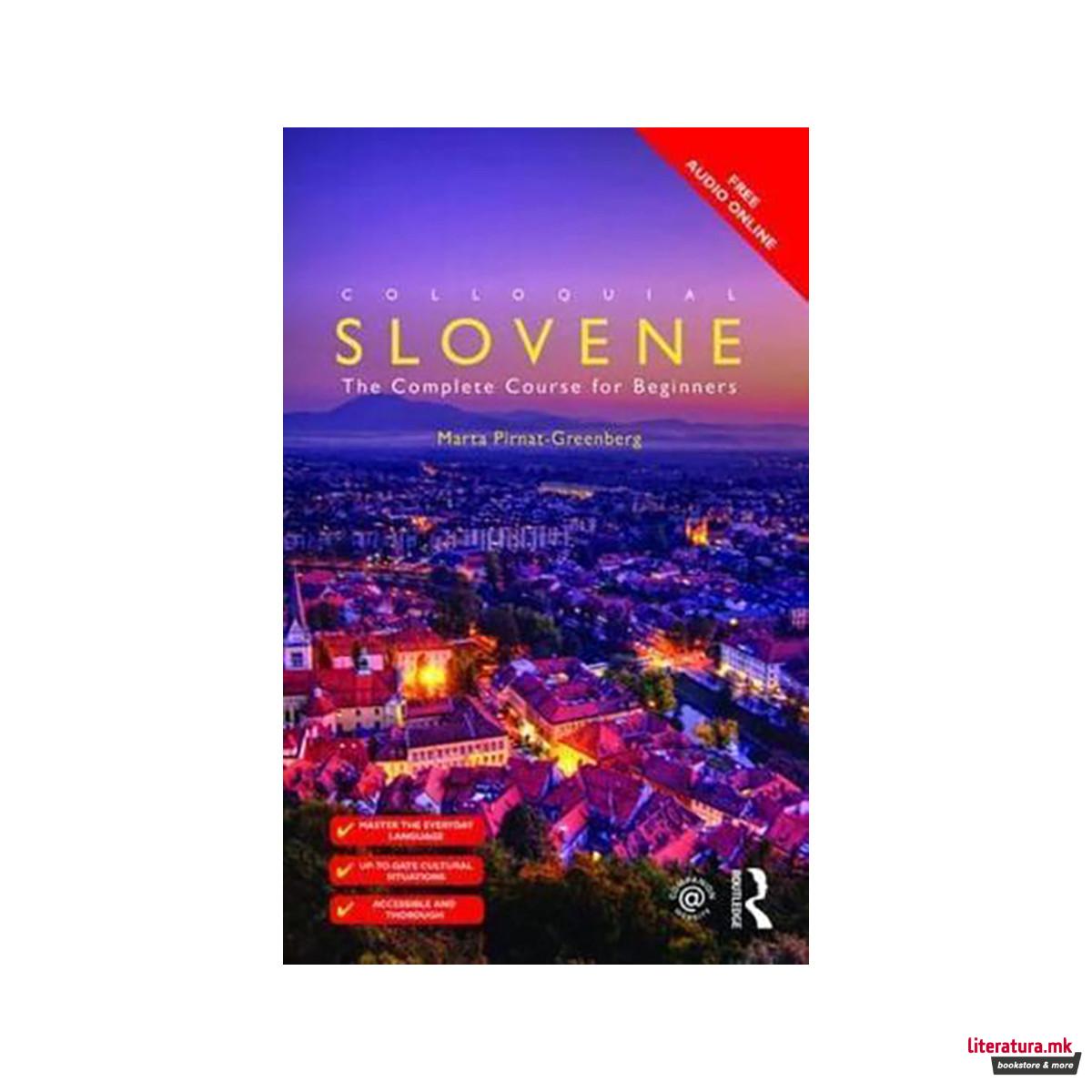 Colloquial Slovene: The Complete Course for Beginners - Colloquial Series 