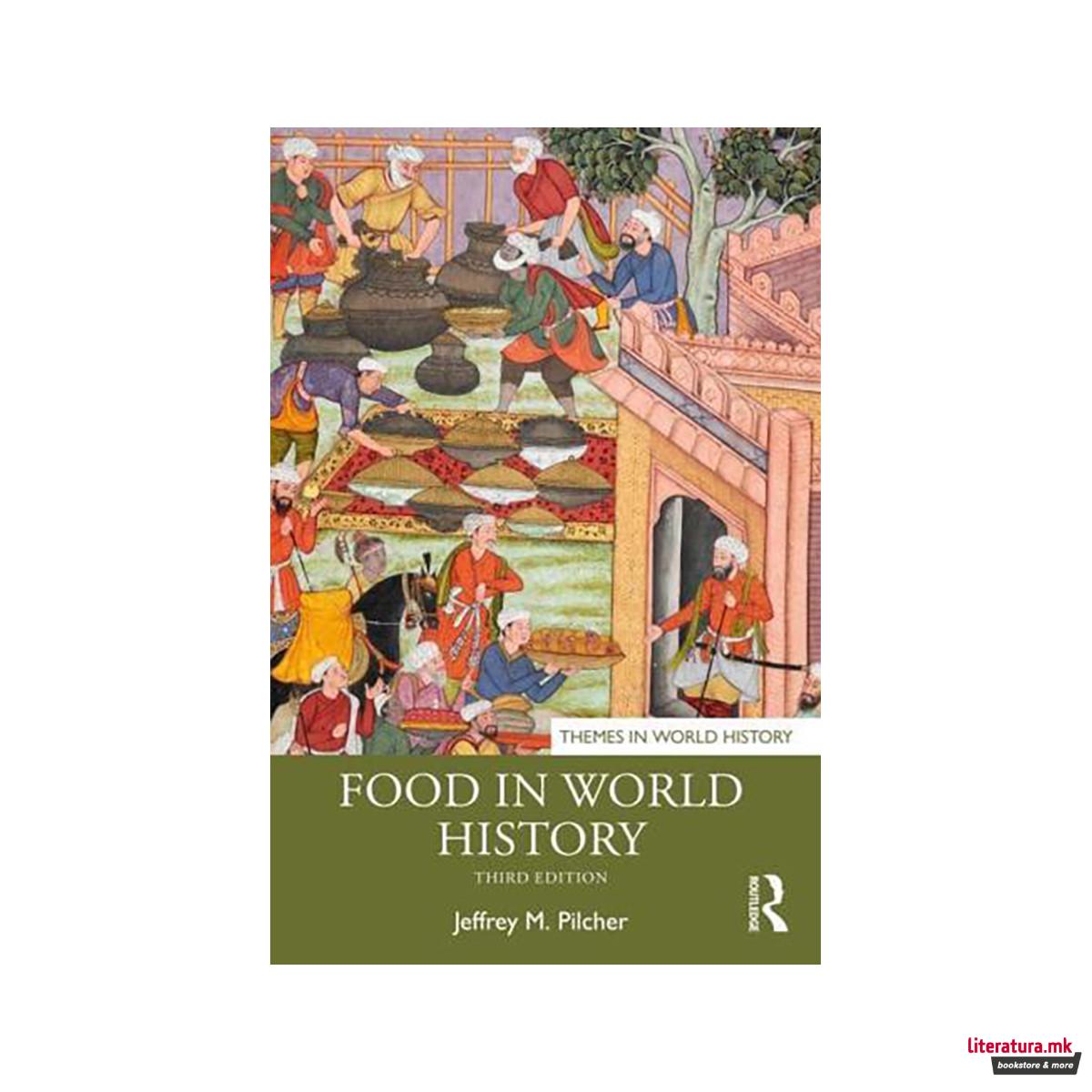 Food in World History - Themes in World History 