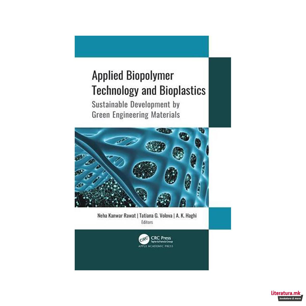 Applied Biopolymer Technology and Bioplastics 