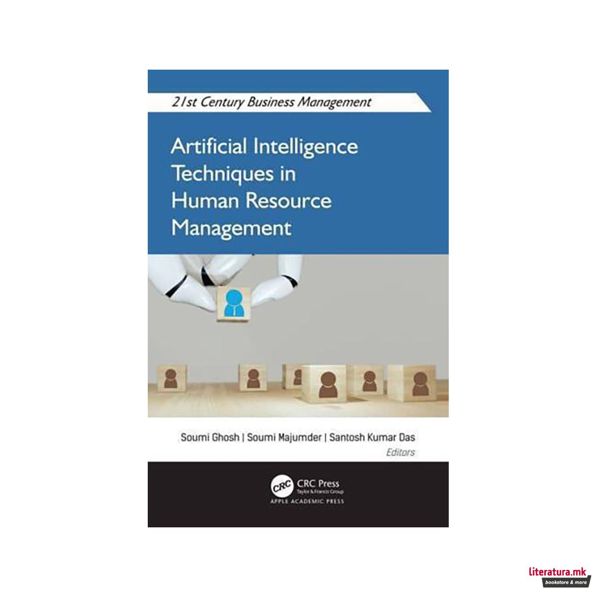 Artificial Intelligence Techniques in Human Resource Management 