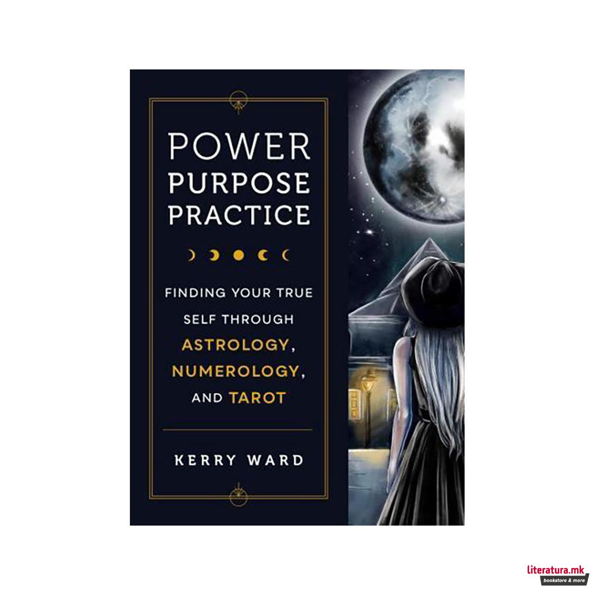 Power, Purpose, Practice 