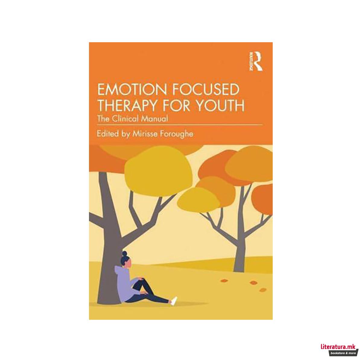 Emotion Focused Therapy for Youth 