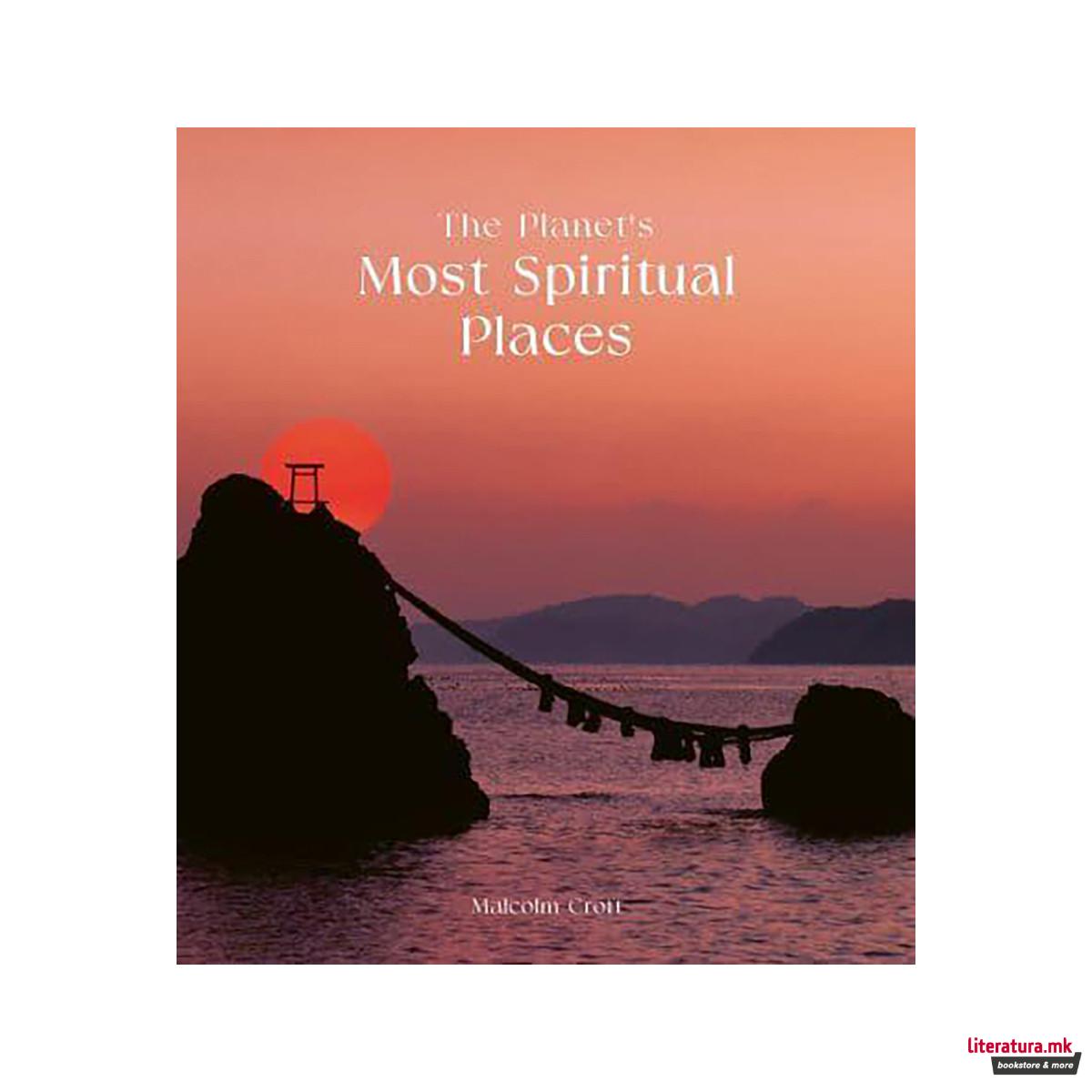The Planet's Most Spiritual Places 