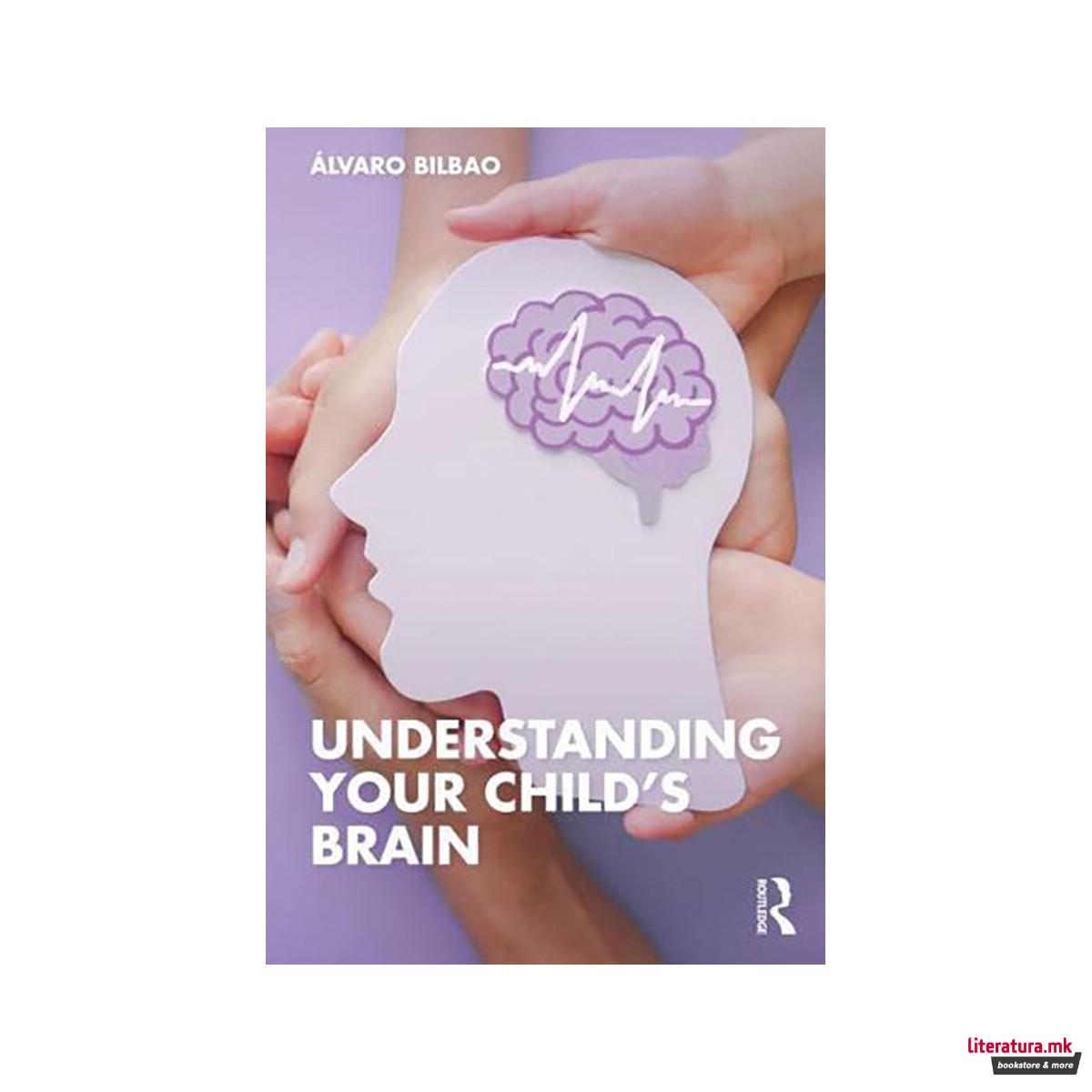 Understanding Your Child's Brain 