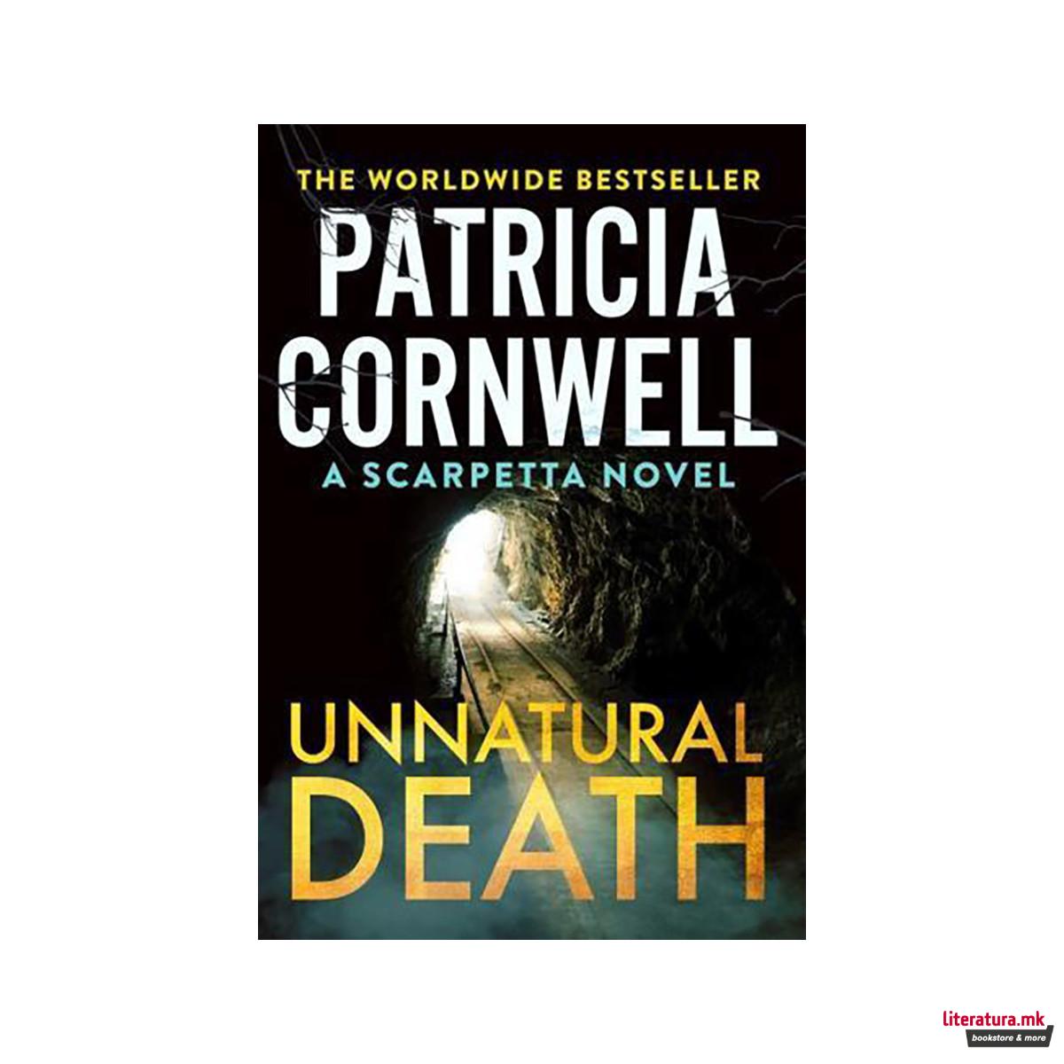 Unnatural Death - A Kay Scarpetta Thriller 