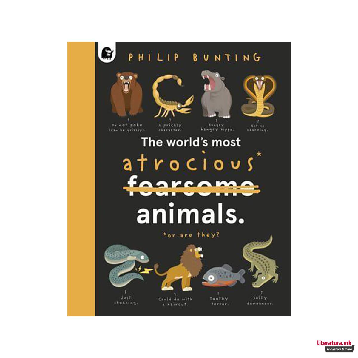 The World's Most Atrocious* Animals 