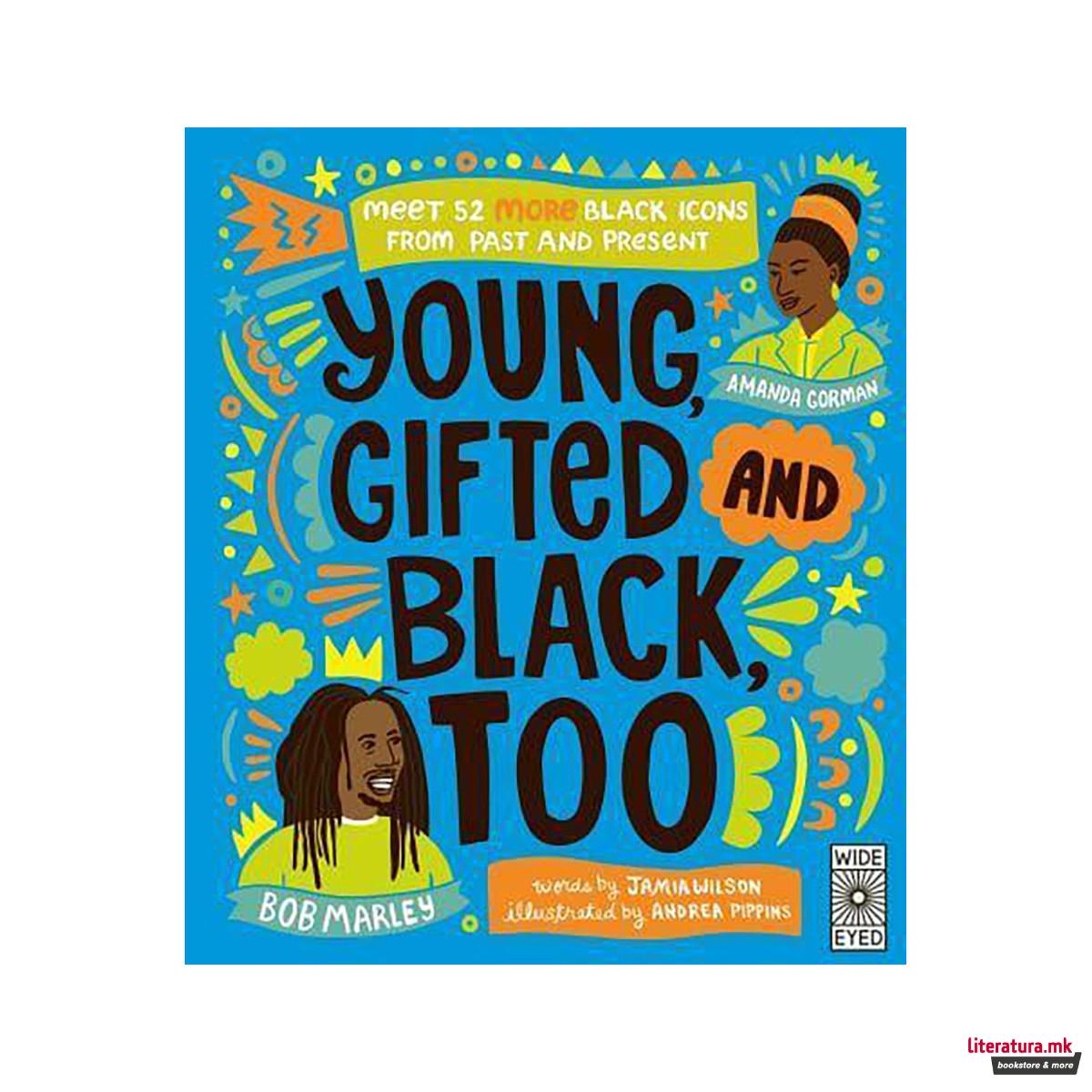 Young, Gifted and Black Too 