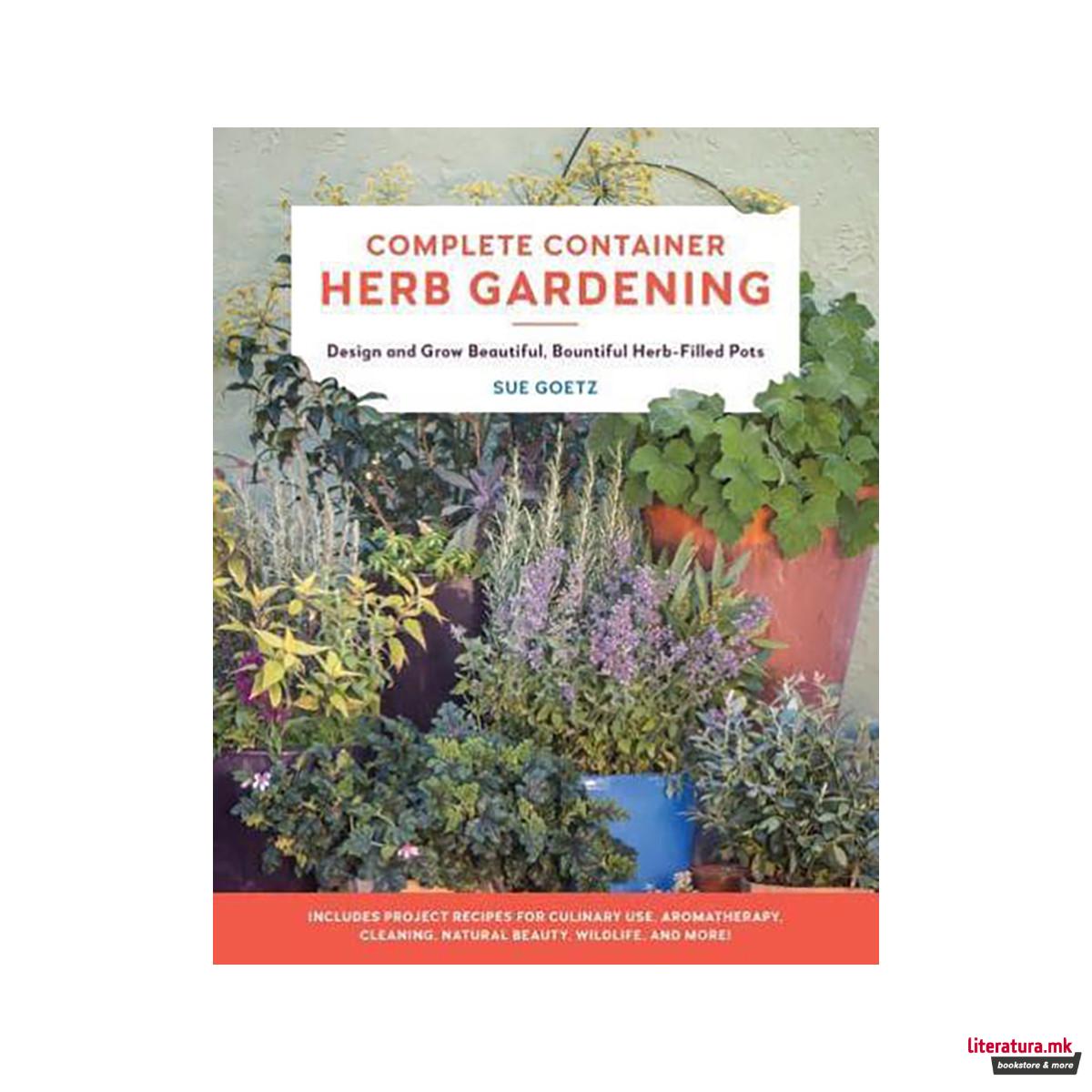 Complete Container Herb Gardening 