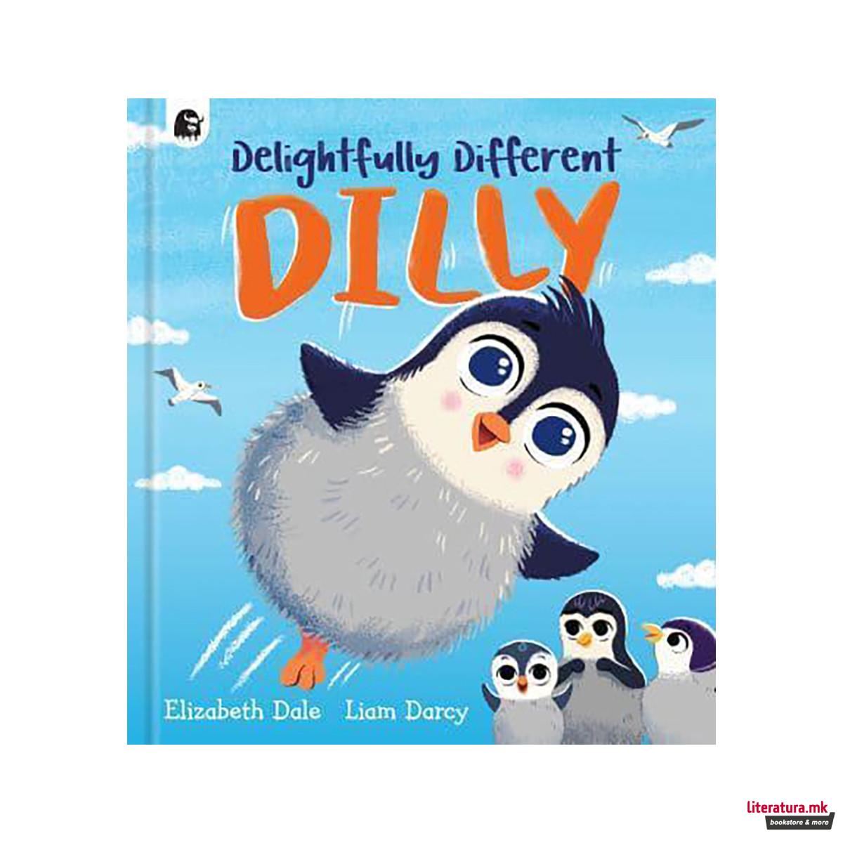 Delightfully Different Dilly 