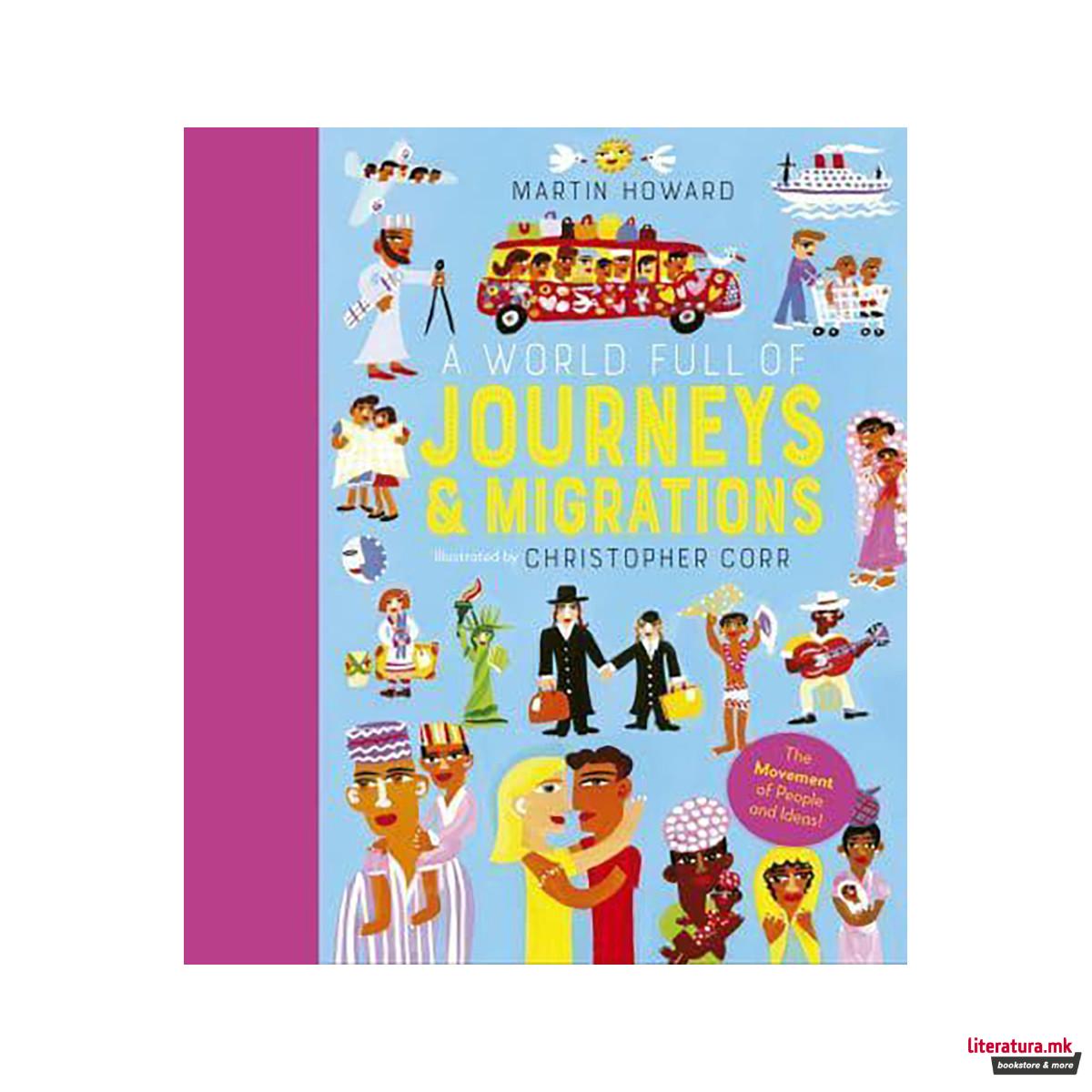 A World Full of Journeys & Migrations - World Full Of... 