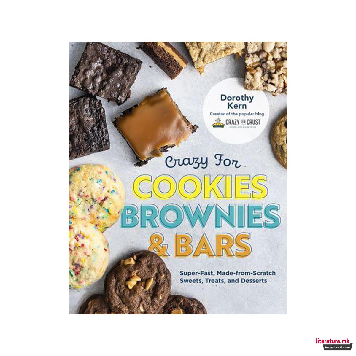 Crazy for Cookies Brownies & Bars 