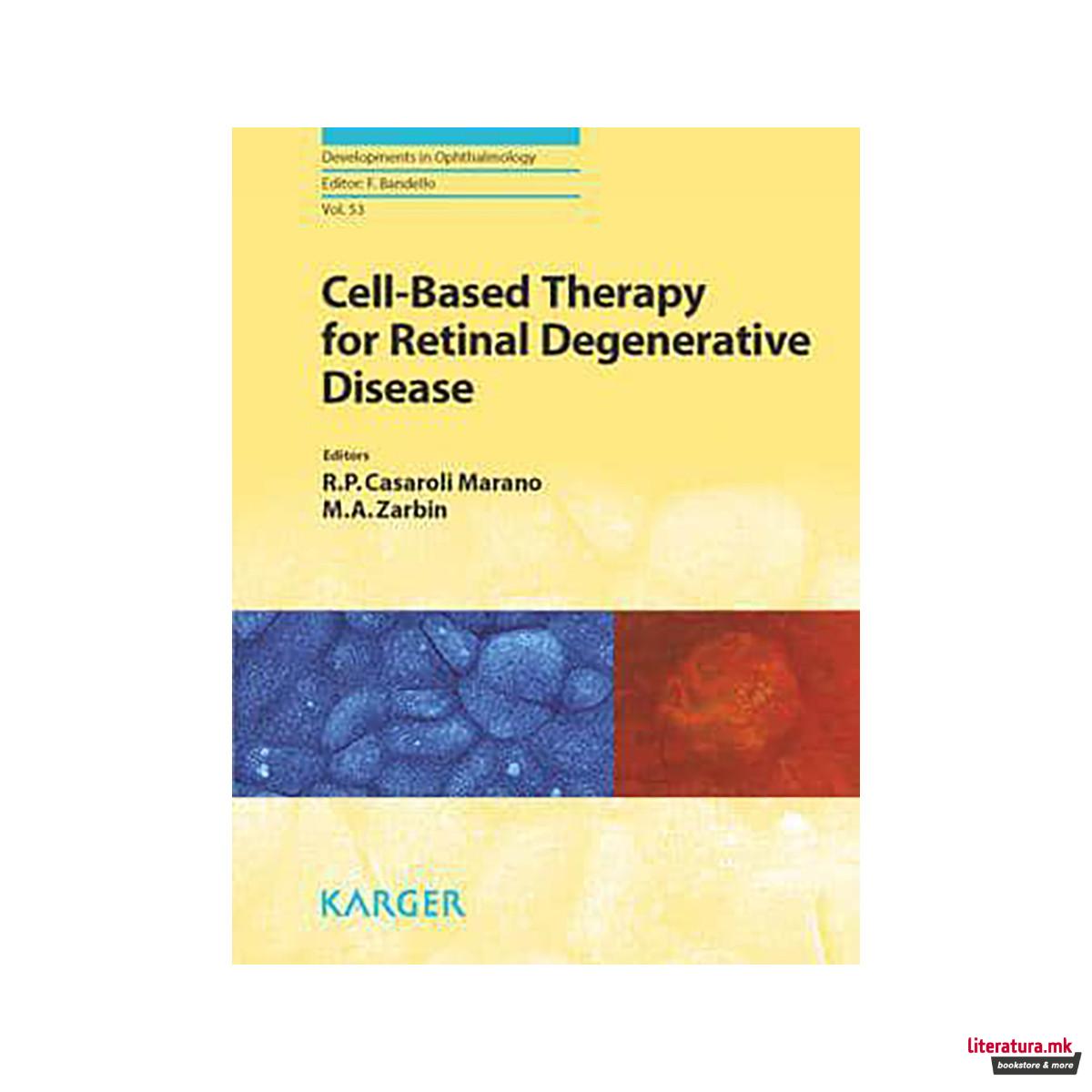 Cell-Based Therapy for Retinal Degenerative Disease - Developments in Ophthalmol 