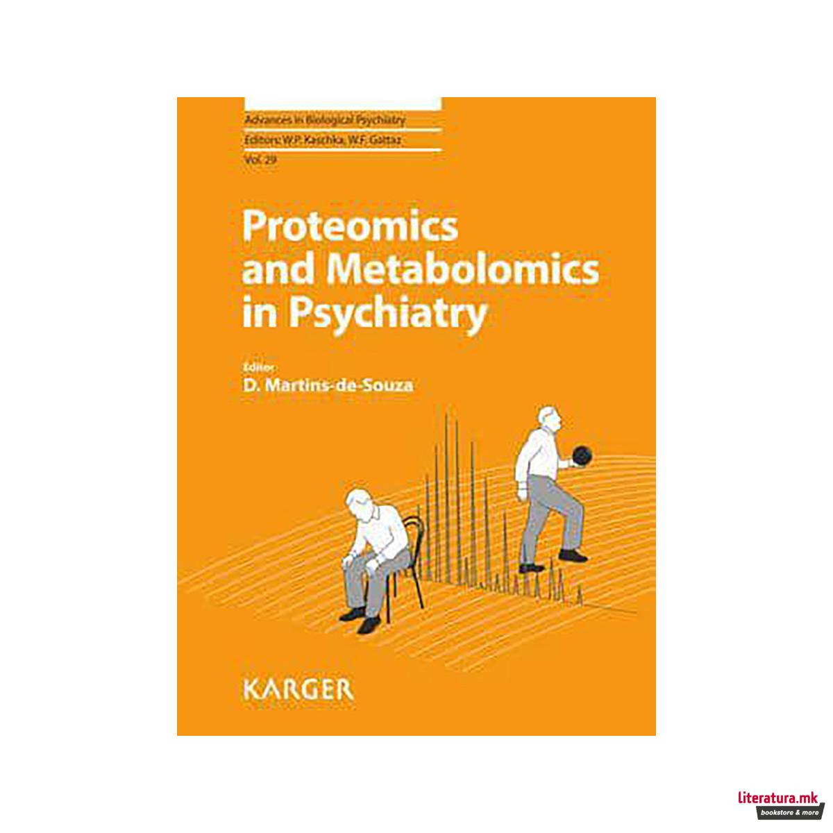 Proteomics and Metabolomics in Psychiatry - Advances in Biological Psychiatry 