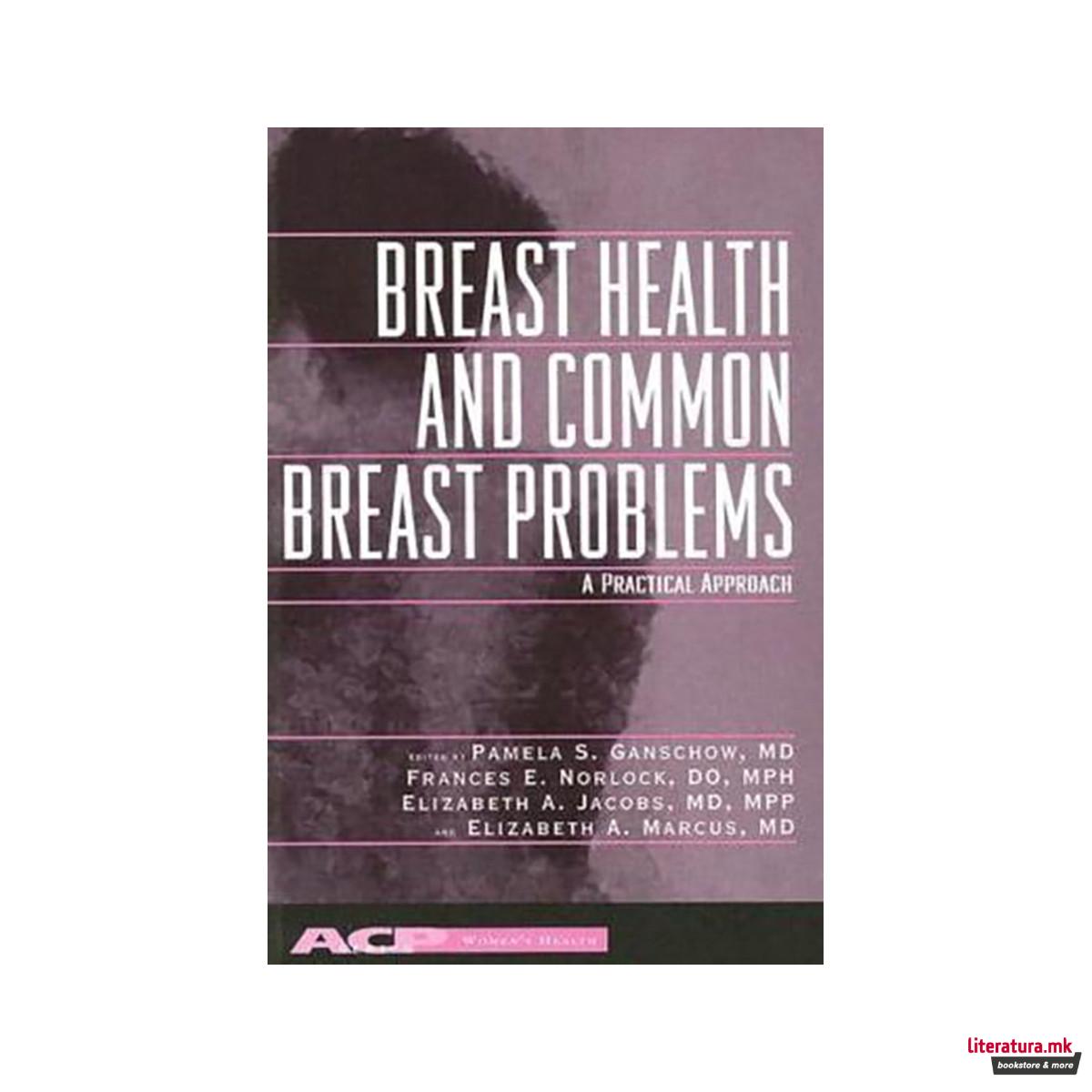 Breast Health and Common Breast Problems 