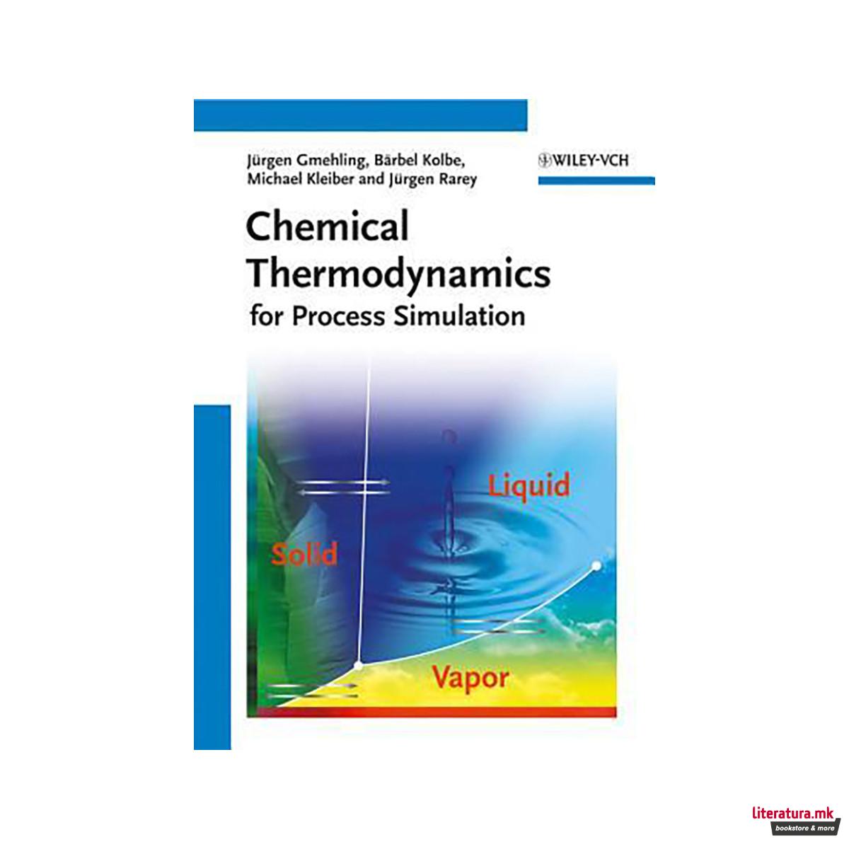 Chemical Thermodynamics for Process Simulation 