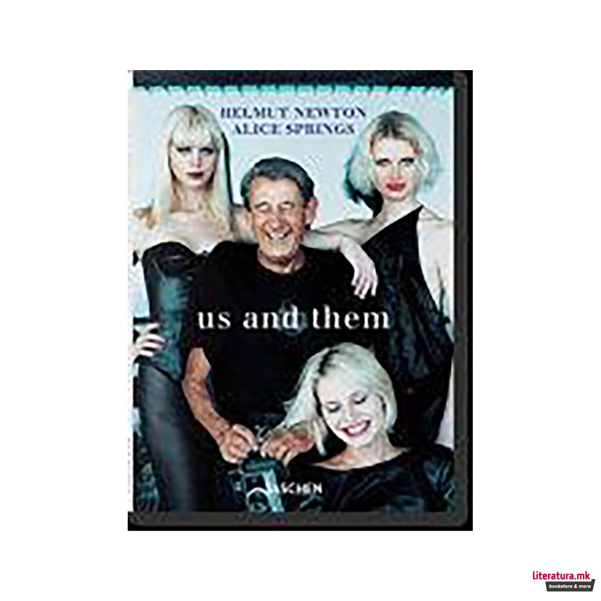 Helmut Newton and Alice Springs. Us and Them 