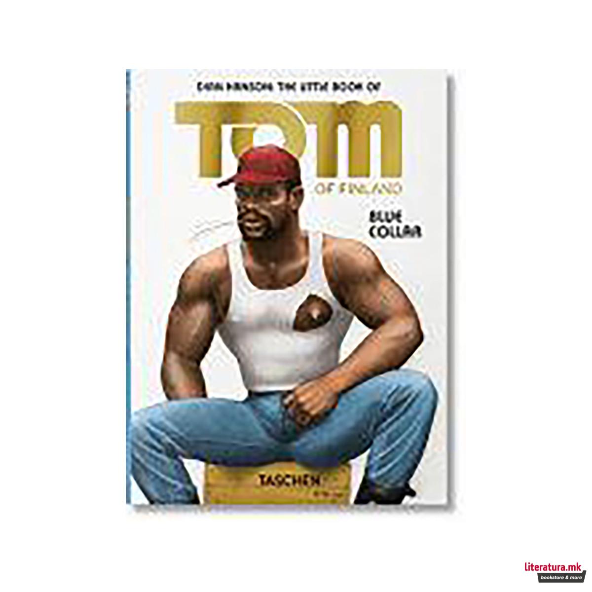 The Little Book of Tom. Blue Collar 