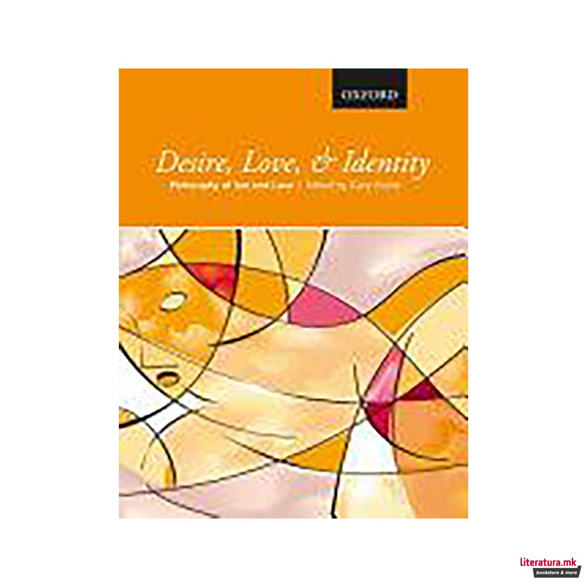 Desire, Love, and Identity 