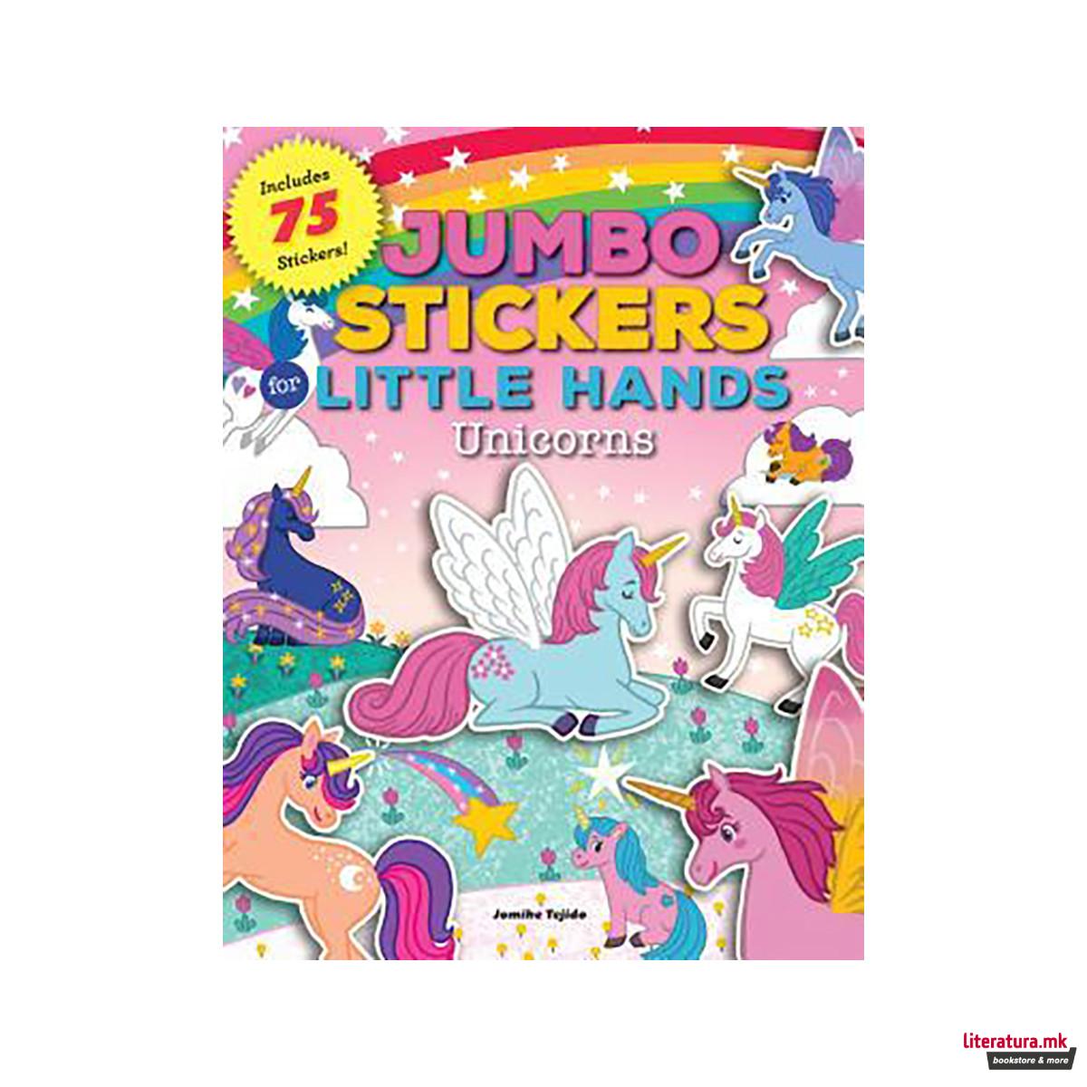 Jumbo Stickers for Little Hands: Unicorns 