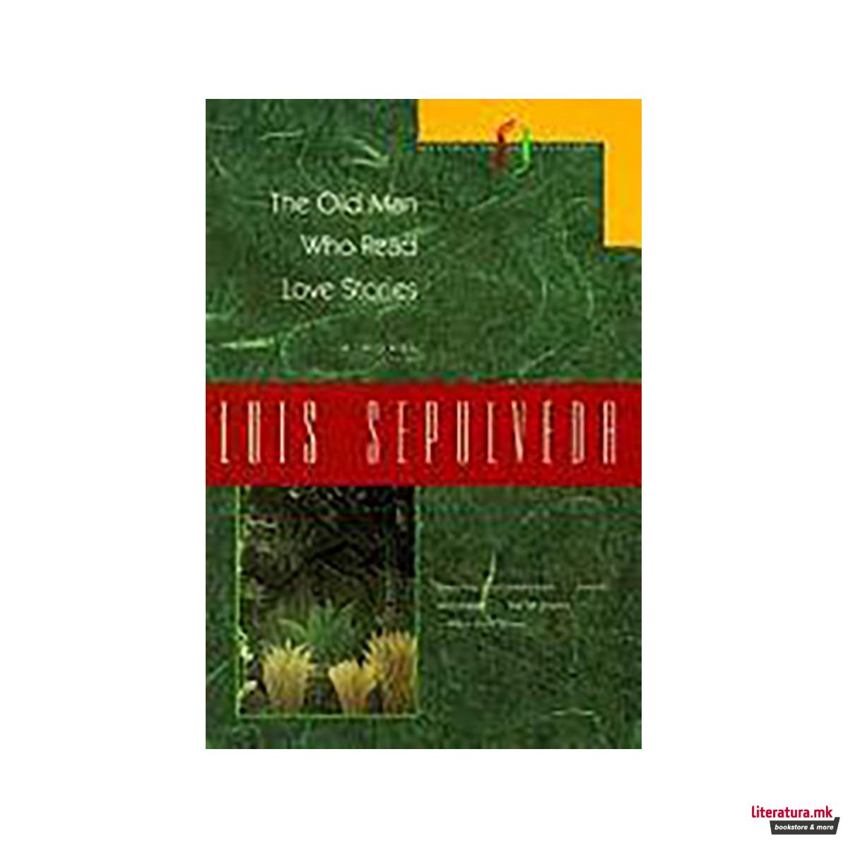 The Old Man Who Read Love Stories 